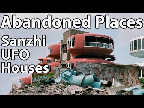 Abandoned Places - Sanzhi UFO houses